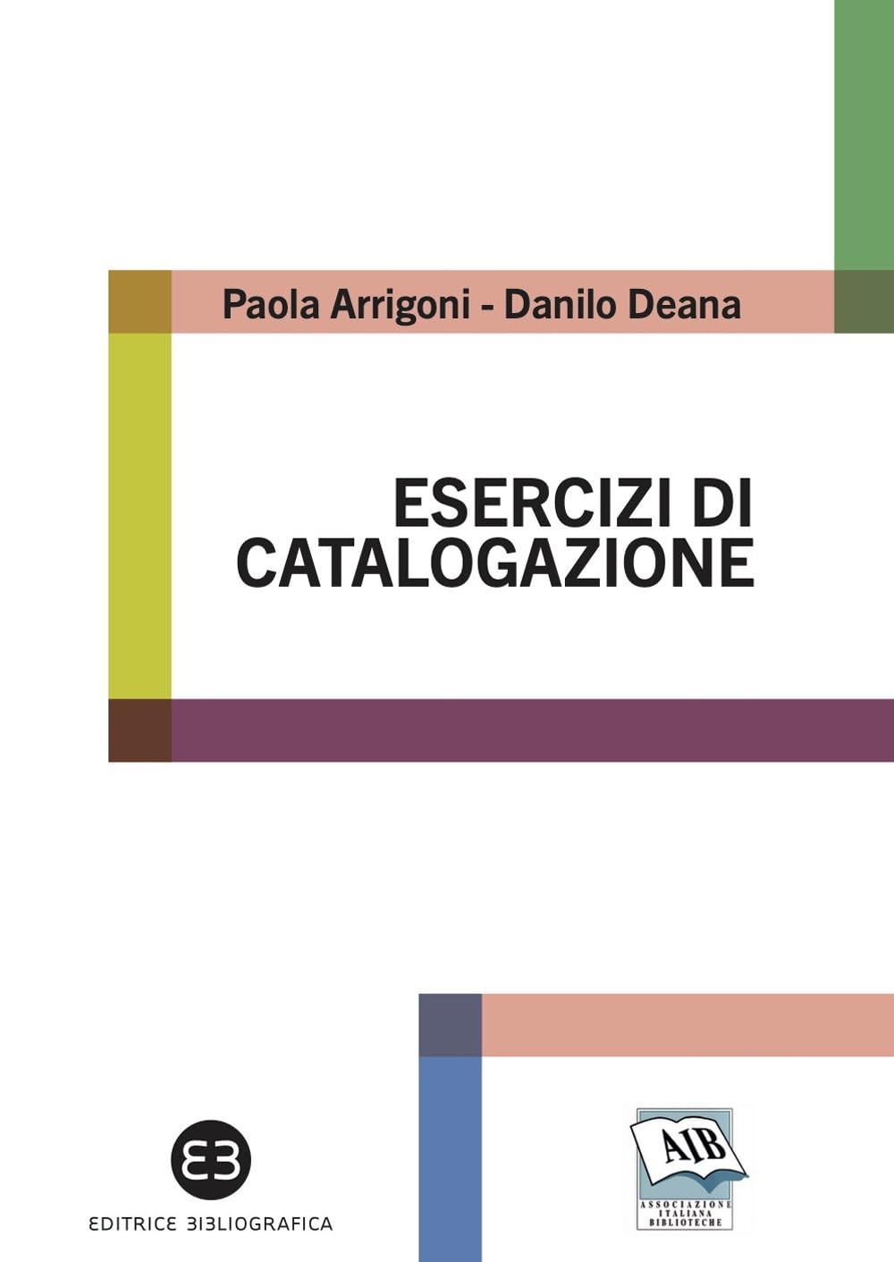 Esercizi Di Catalogazione. Teoria E Pratica - 4