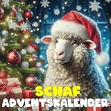 Schaf adventskalnder: Mit 24 Bildern und faszinierenden Fakten über Schafe, ihre Rassen und ihre Eigenheiten