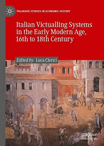 Buy Italian Victualling Systems in the Early Modern Age, 16th to 18th Century — BookShops.in