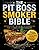 The Pit Boss Smoker Bible • Pitmaster-Worthy Cookouts for Complete Beginners: Master Smoky Perfection on your Wood Pellet Grill with 250+ Smokehouse-Grade Recipes to Wow your Family and Friends