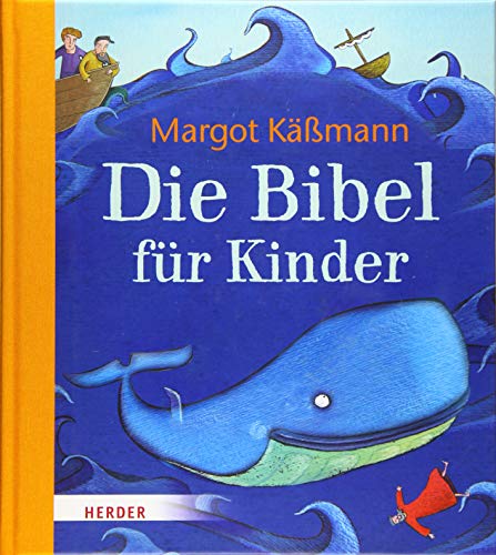 Die Bibel für Kinder Die Bibel für Kinder