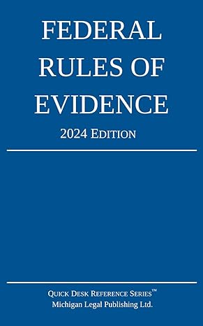 Federal Rules of Evidence; 2024 Edition: With Internal Cross-References