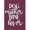 Dog-Mother-Wine-Lover-Shirt-Dog-Mom-Drinking-T-Shirt-for-Women-Funny-Letter-Print-Short-Sleeve-Tees-Tops Dog Mother Lover Shirt Dog Mom T Shirt Shirts Women Funny Letter Print Short Sleeve Tees Tops Burgundy