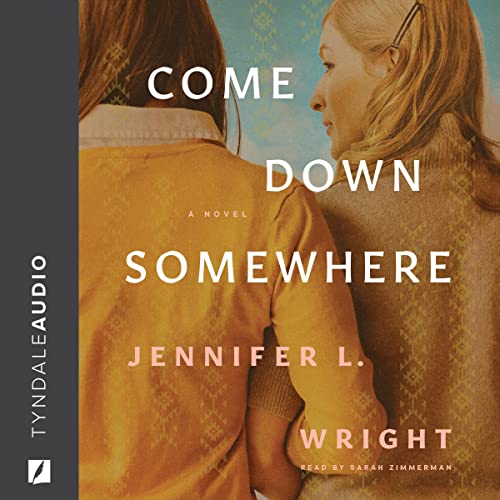 Come Down Somewhere by Jennifer L. Wright episode artwork