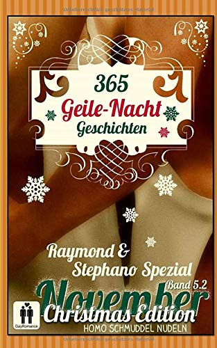 365 Geile-Nacht-Geschichten Band 5.2 Christmas Edition (Homo-Schmuddel-Nudeln) (German Edition)