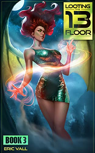 Cover of Looting the 13th Floor: Book 3