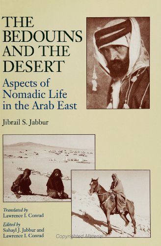 The Bedouins and the Desert: Aspects of Nomadic Life in the Arab East (Near Eastern Studies (Dis))