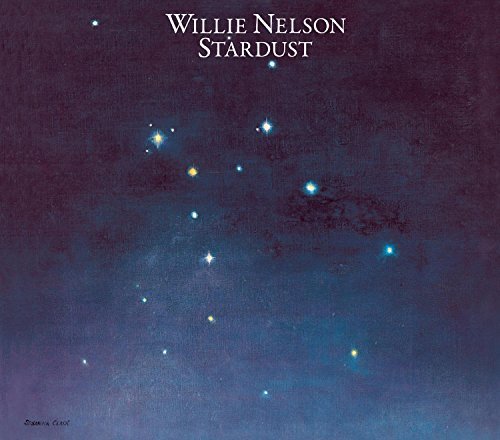 Stardust (30th Anniversary Legacy Edition) by Willie Nelson (2008-07-01)