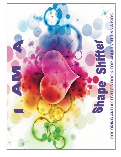 I Am a Shape Shifter Coloring Book