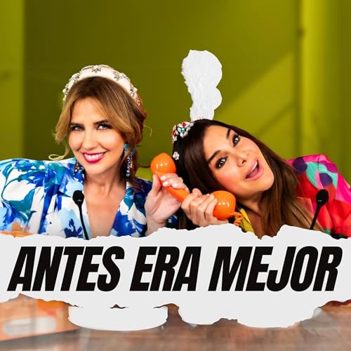 🌙 💅🏼 Antes era mejor 🌙 💅🏼 cover art