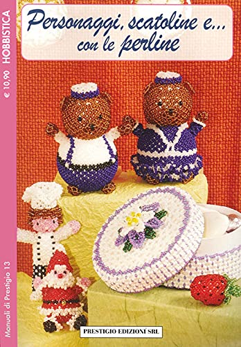 Personaggi, scatoline e... con le perline