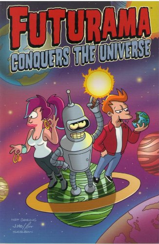 Futurama : Conquers the Universe 1892849208 Book Cover