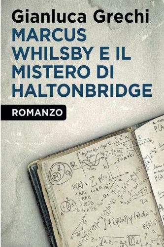 Marcus Whilsby e il mistero di Haltonbridge Marcus Whilsby e il mistero di Haltonbridge
