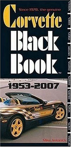 Corvette Black Book, 1953-2007
