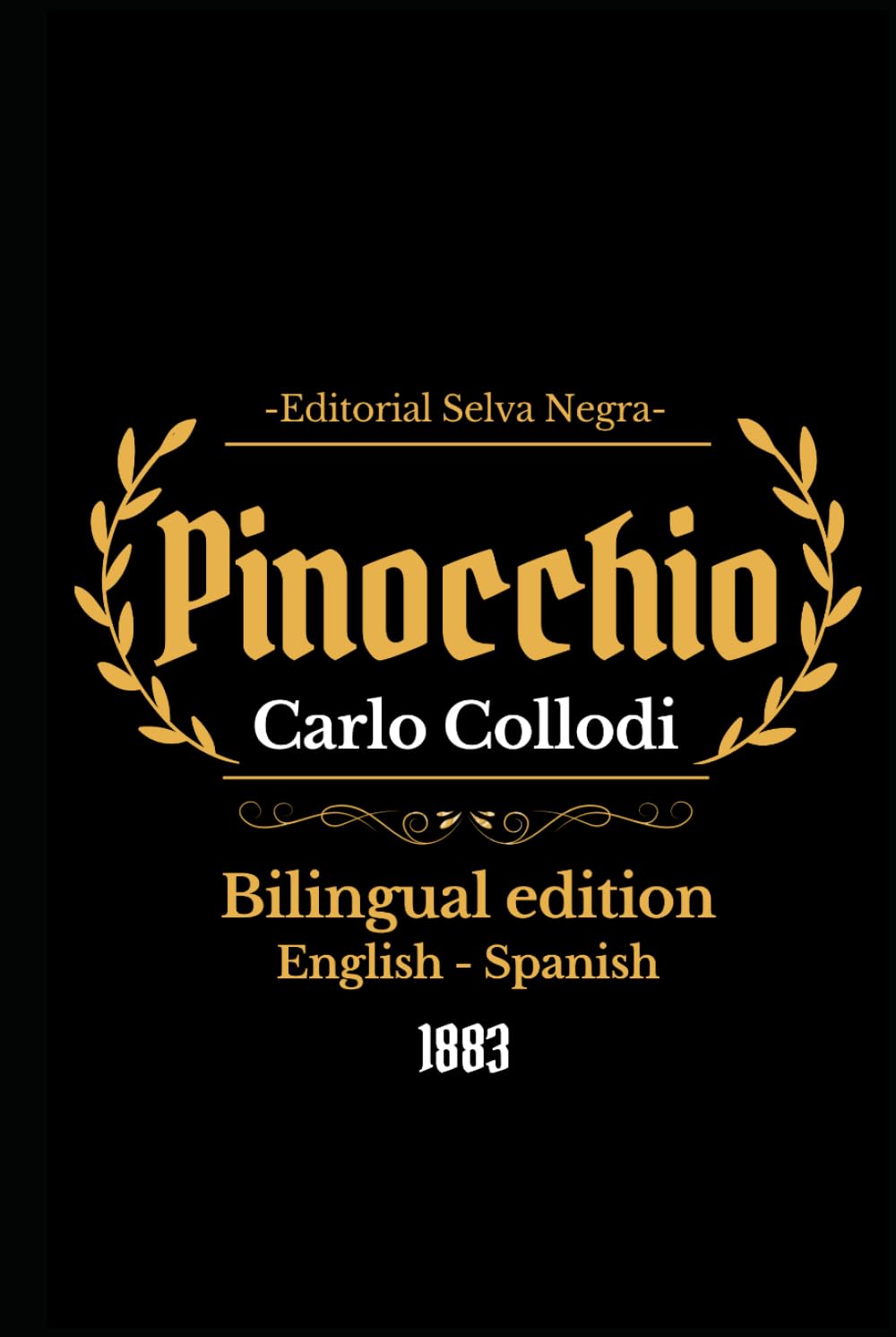The adventures of Pinocchio: Bilingual edition: English-Spanish