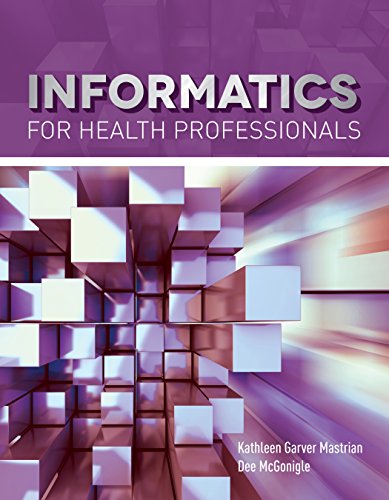 Informatics for Health Professionals (Navigate 2 Advantage Access)