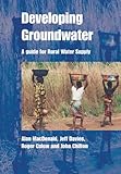 Developing Groundwater: A Guide for Rural Water Supply