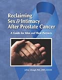 Reclaiming Sex & Intimacy After Prostate Cancer