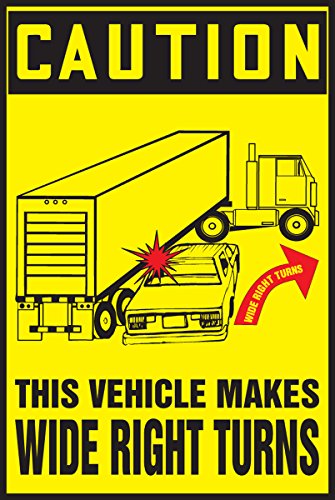 Accuform "Caution This Vehicle Makes Wide Right Turns" with Graphic Adhesive Dura-Vinyl Truck and Trailer Label, Legend, 14" x 10", Black on Yellow, LVHR616XVE