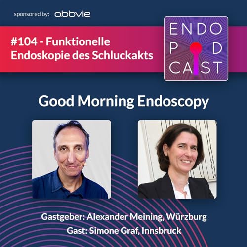 Funktionelle Endoskopie des Schluckakts - mit Simone Graf