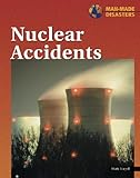 Nuclear Accidents (Man Made Disasters)