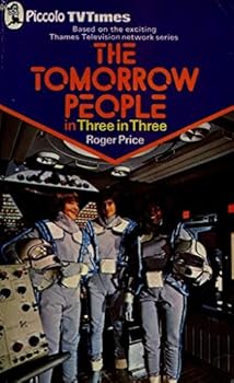 Paperback The Tomorrow People in Three in three (A Piccolo/TV Times original) Book