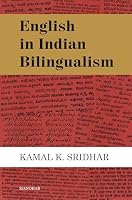 English in Indian Bilingualism (Language in South Asian Society) 8185054673 Book Cover