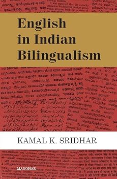 English in Indian Bilingualism (Language in South Asian Society)