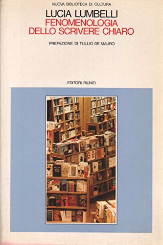 Fenomenologia dello scrivere chiaro Fenomenologia dello scrivere chiaro