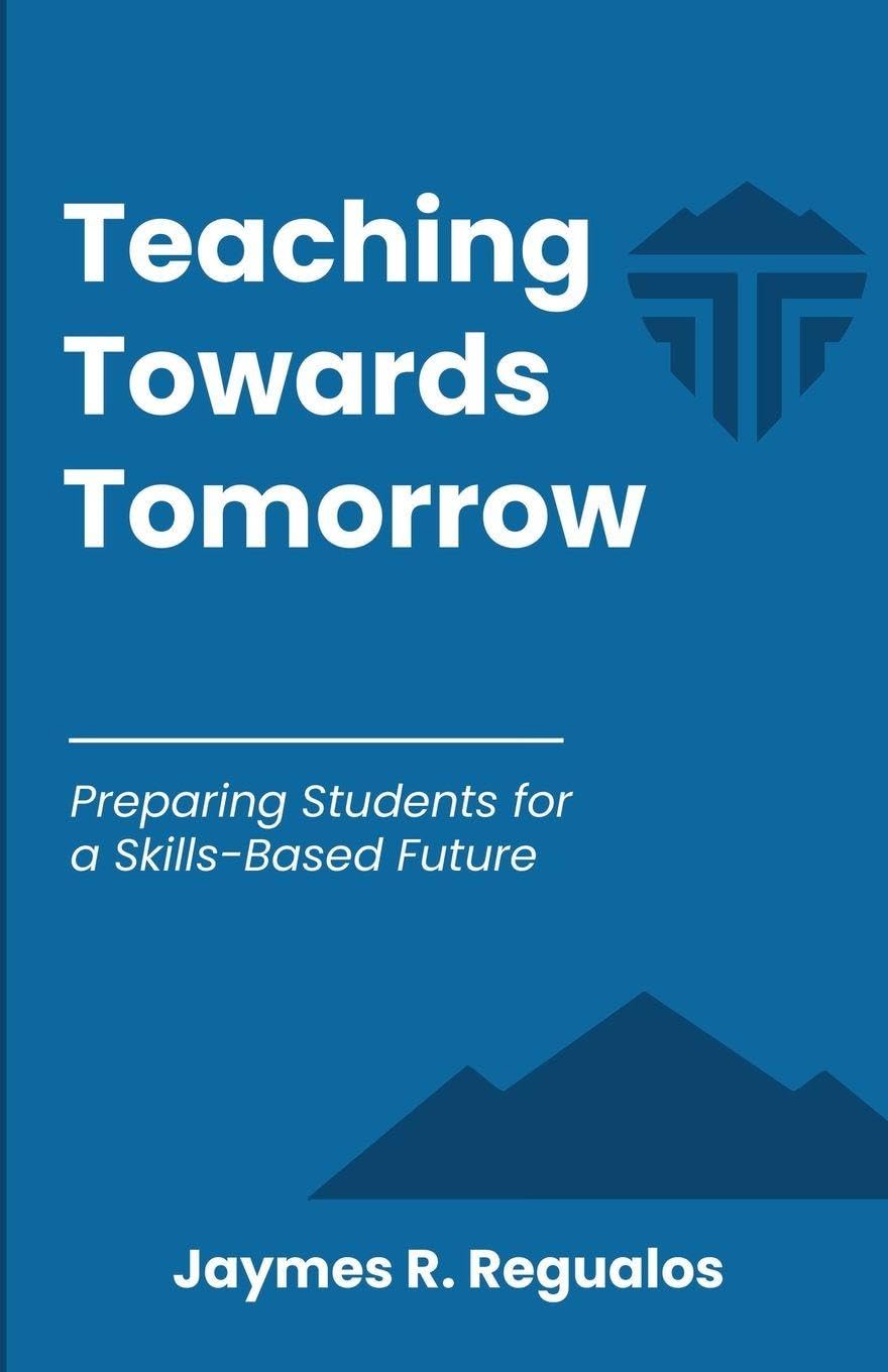 Teaching Towards Tomorrow: Preparing Students for a Skills-Based Future