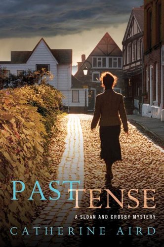 Past Tense: A Sloan and Crosby Mystery (Detective Chief Inspector C.D. Sloan Book 22)