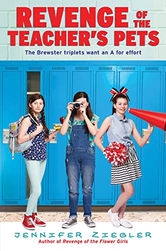 Revenge of the Teacher's Pets (Brewster Triplets Book 4)