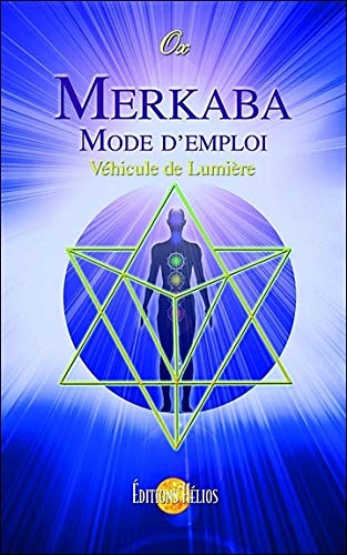 Merkaba, mode d'emploi