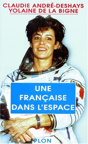 Télécharger Une Française dans l'espace PDF Ebook En Ligne