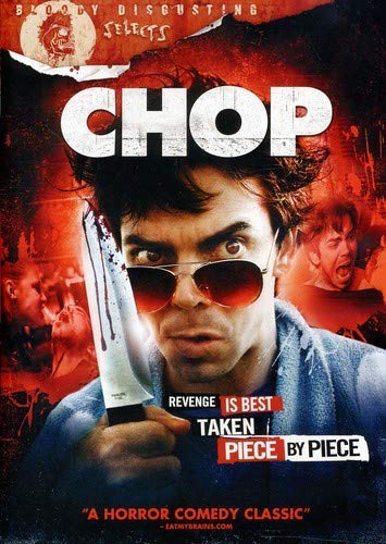 Chop (Bloody Disgusting Selects) by Will Keenan