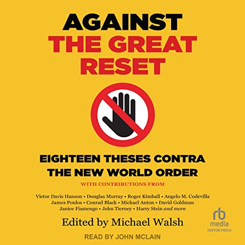 Against the Great Reset by Michael Walsh - editor episode artwork
