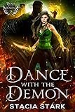 Dance with the Demon: A Paranormal Urban Fantasy Romance (Deals with Demons Book 2) (English Edition)