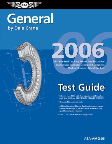 General Test Guide 2006: The Fast-Track to Study for and Pass the FAA ...