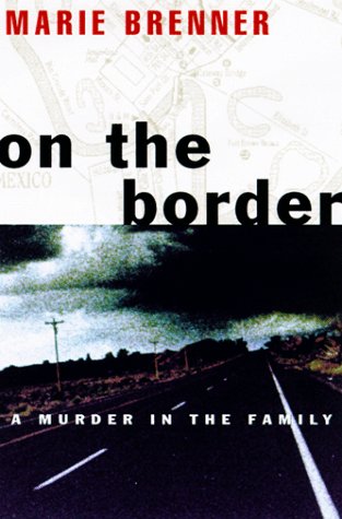 On the Border: A Murder in the Family