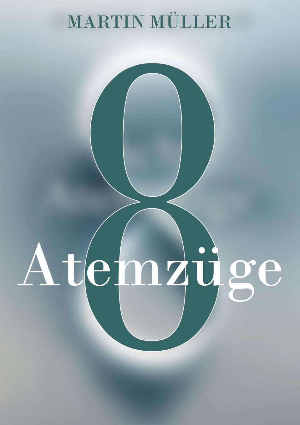 Acht Atemzüge: Was wäre wenn ein Atemzug alles verändert