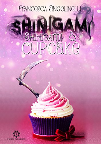 Shinigami&Cupcake (Romance Vol. 9) Shinigami&Cupcake (Romance Vol. 9)