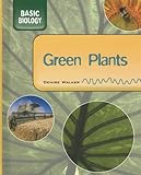 Green Plants (Basic Biology)