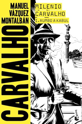 Milenio Carvalho I. Rumbo a Kabul (Biblioteca Manuel Vázquez Montalbán)