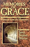 Memories of Grace: Portraits from the Monastery 0879462205 Book Cover
