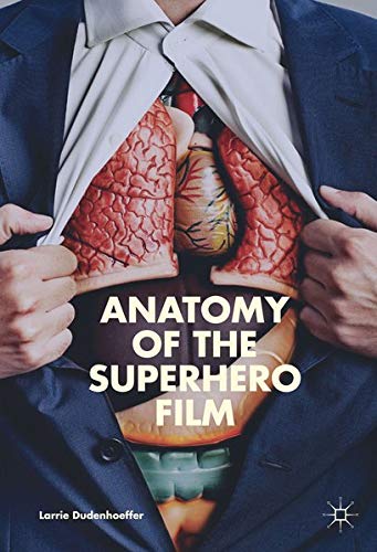 Buy Anatomy of the Superhero Film — BookShops.in
