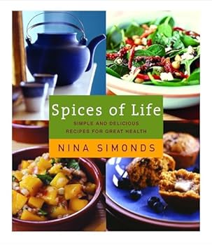 Hardcover Spices of Life: A Cookbook of Simple and Delicious Recipes for Great Health Book