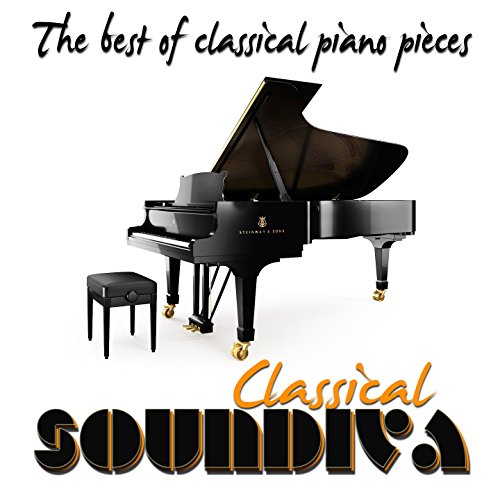The Best of Classical Piano Pieces VARIOUS ARTISTS Digital Music