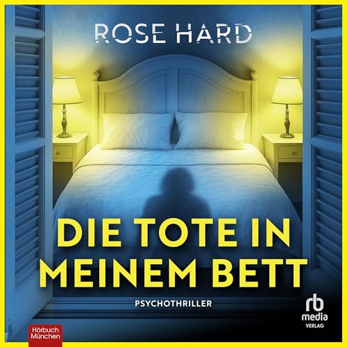 Die Tote in meinem Bett: Psychothriller