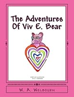 The Adventures Of Viv E. Bear 1535236809 Book Cover