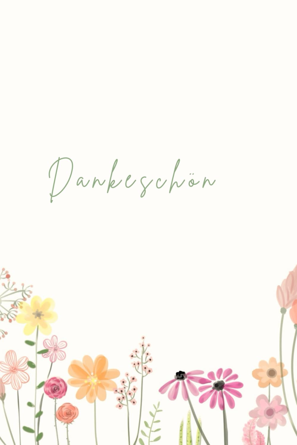 Dankeschön - Ein Geschenk für einen besonderen Menschen – Danke, dass es dich gibt! - Dankbarkeit: Ein Buch für einen besonderen Menschen - Freunde - Freundschaft - Geschenk